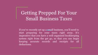 Getting Prepped For Your Small Business Taxes