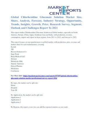 Chlorhexidine Gluconate Solution Market Overview, Size, Share And Analysis To 2021