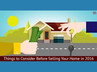 Things to Consider Before Selling your Home in 2016