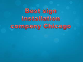 Best sign installation company Chicago