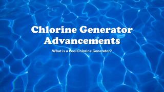 What is a Chlorine Generator