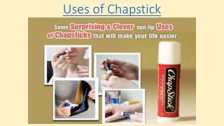 Uses of Chapsticks that Will Make Your Life Easier