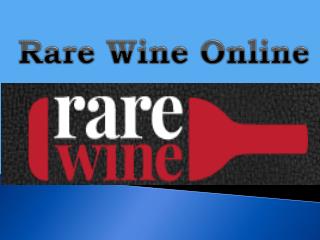 Rare wine online