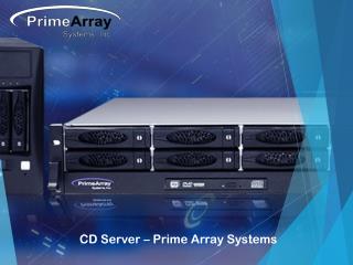 CD Server – Prime Array Systems
