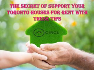 The Secret of Support Your Toronto Houses for rent With These Tips