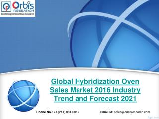 Global Hybridization Oven Sales Market Size, Business Growth and Opportunities Report 2016