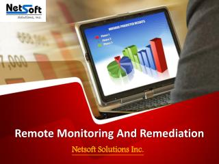 Remote Monitoring and Remediation Services