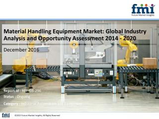 Material Handling Equipment Market Growth, Forecast and Value Chain 2014-2020