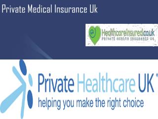 Private Medical Insurance UK