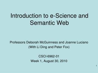 Introduction to e-Science and Semantic Web