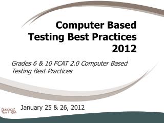 Computer Based Testing Best Practices 2012