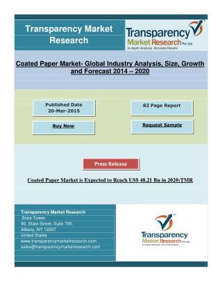 Coated Paper Market is Expected to Reach US$ 48.21 Bn in 2020