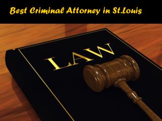 Best Criminal Attorney in St.Louis