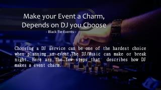 Get Best Music For All Types Of Events With Black Tie Events