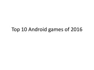 Top 10 Android games of 2016