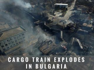 Cargo train explodes in Bulgaria