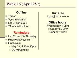 Week 16 (April 25 th )