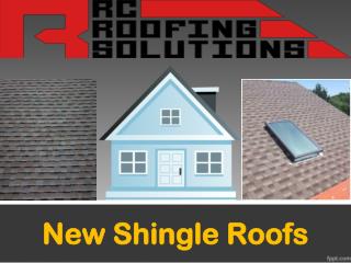 New Shingle Roofs