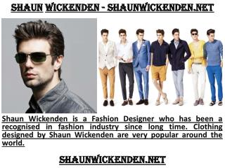 Shaun Wickenden Fashion Designer In California