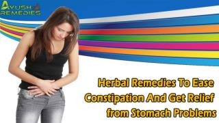 Herbal Remedies to Ease Constipation and Get Relief from Stomach Problems