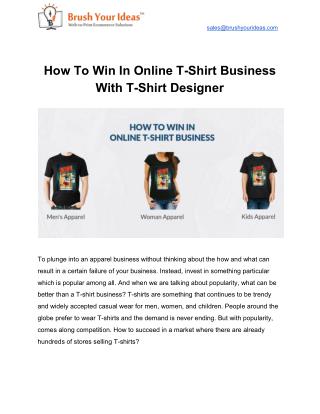 How To Win In Online T-Shirt Business With T-Shirt Designer