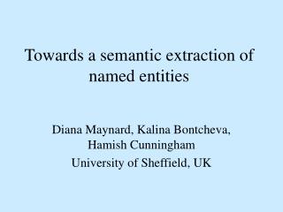Towards a semantic extraction of named entities
