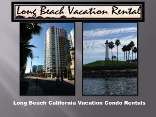 Long Beach Condo Rentals