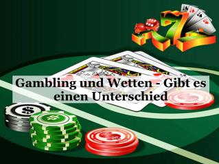 Gambling und Wetten - Gibt es einen Unterschied