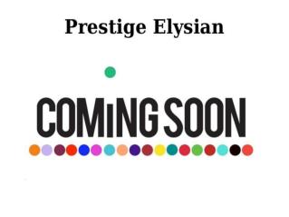 Prestige Elysian Bannerghatta Road Bangalore