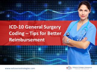 ICD-10 General Surgery Coding – Tips for Better Reimbursement