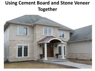 Using Cement Board and Stone Veneer Together