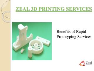 Best Rapid Prototyping Services – Zeal 3D Printing