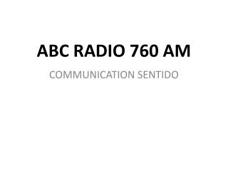 ABC RADIO 760 AM