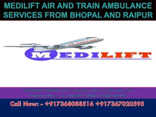 Avail Low Cost Air and Train Ambulance Services in Bhopal and Raipur