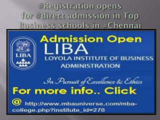 #Registration opens for #direct admission in #MBAProgram in Top Business schools in #Chennai