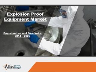 Global Explosion Proof Equipment Industry Report 2022