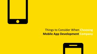 Things to Consider When Choosing Mobile App Development Company