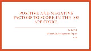 Positive and negative factors to score in the iOS App Store.