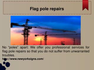 Flag pole repairs