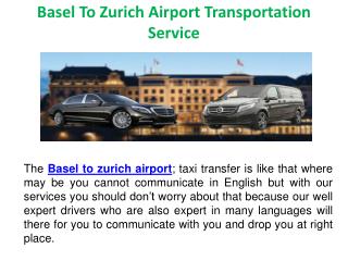 Basel to zurich airport transportation service