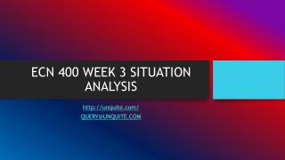 ECN 400 WEEK 3 SITUATION ANALYSIS