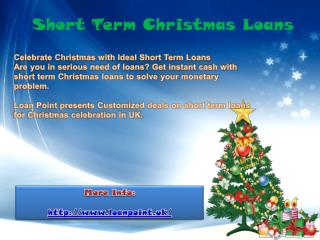 Celebrate Christmas with Ideal Short Term Loans