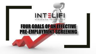 Four Goals of an Effective Pre-Employment Screening