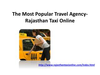 The Most Popular Travel Agency- Rajasthan Taxi Online