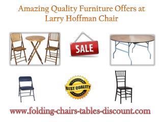 Amazing Quality Furniture Offers at Larry Hoffman Chair