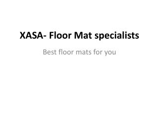 Xasa- floor mat specialist