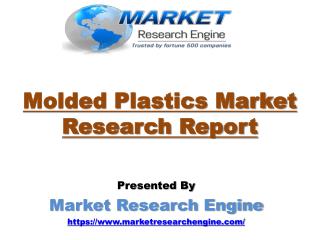 Molded Plastics Market to Reach US$ 200 Billion Globally by 2024