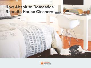Our Recruitment Process | Absolute Domestics