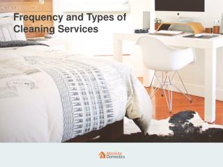Kinds of Cleaning Services We Offer | Absolute Domestics