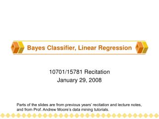 Bayes Classifier , Linear Regression